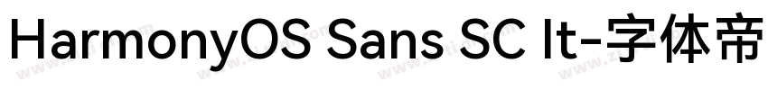 HarmonyOS Sans SC It字体转换